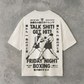 Talk Shit Get Hit | White Tee